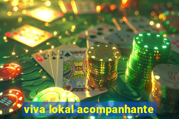 viva lokal acompanhante